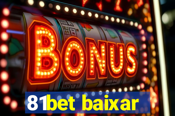 81bet baixar